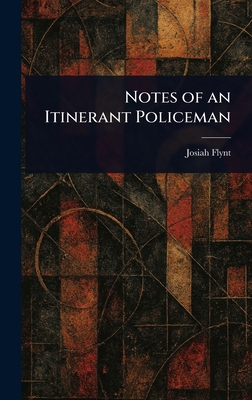 Notes of an Itinerant Policeman 1023353229 Book Cover