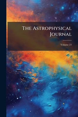 The Astrophysical Journal; Volume 23 114415040X Book Cover