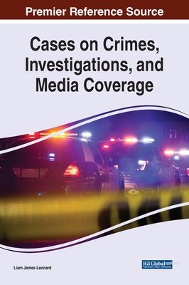 Cases on Crimes, Investigations, and Media Cove... 1799896684 Book Cover