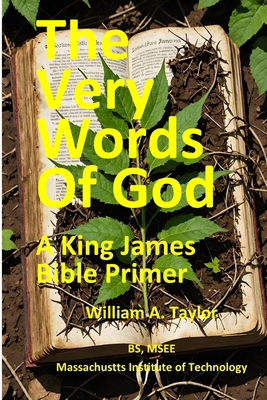 The Very Words of God: A King James Bible Primer B0F5MK6MFC Book Cover