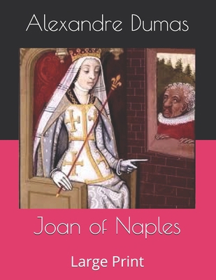 Joan of Naples: Large Print 1698457103 Book Cover