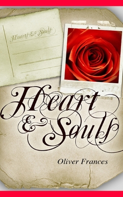 Heart and Souls: The Complete Collection 1006405399 Book Cover