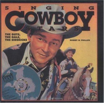 Singing Cowboy Stars (Book and CD) 0879055936 Book Cover