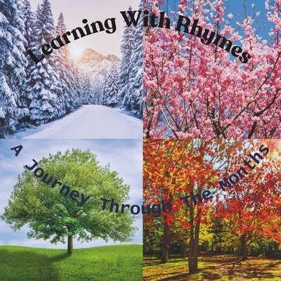 Learning With Rhymes: A Journey Through The Months B0D2P84RP2 Book Cover