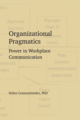 Organizational Pragmatics: Power in Workplace C... B0D7QP3XGZ Book Cover