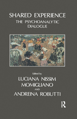 Shared Experience: The Psychoanalytic Dialogue 0367326876 Book Cover