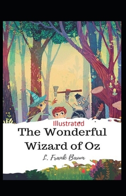The Wonderful Wizard of Oz Illustrated