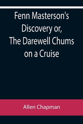 Fenn Masterson's Discovery or, The Darewell Chu... 9355758987 Book Cover