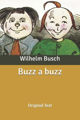 Buzz a buzz: Original Text B085K8NZ44 Book Cover