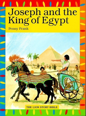 Joseph and the King of Egypt (The Lion Story Bi... 0745941060 Book Cover