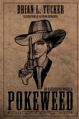 Pokeweed: An Illustrated Novella 1684331099 Book Cover