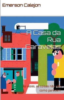 A Casa da Rua Caravelas [Portuguese]            Book Cover