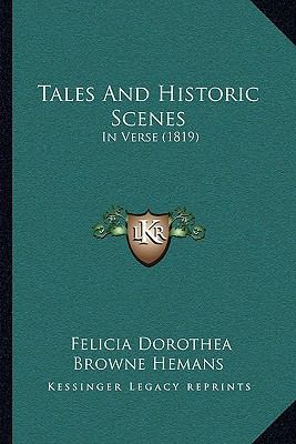 Tales And Historic Scenes: In Verse (1819) 1165786192 Book Cover