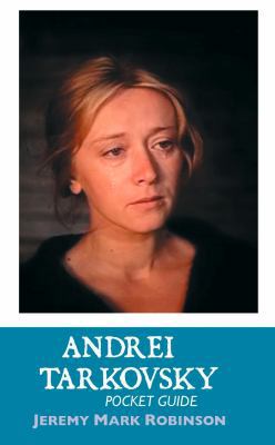 Andrei Tarkovsky: Pocket Guide 1861714335 Book Cover