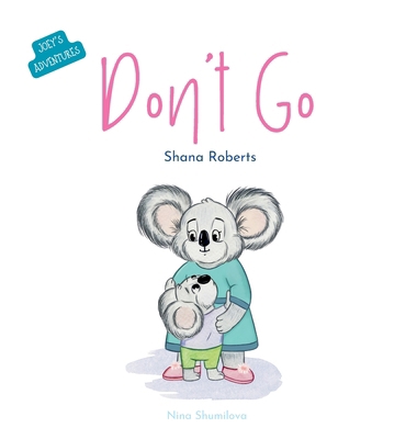 Don't Go 0645882372 Book Cover