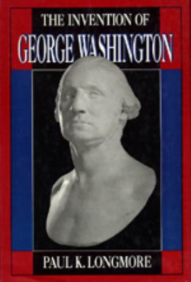 The Invention of George Washington 0520062728 Book Cover