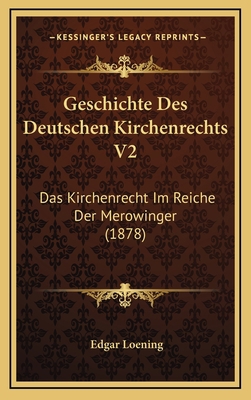 Geschichte Des Deutschen Kirchenrechts V2: Das ... [German] 1169143555 Book Cover