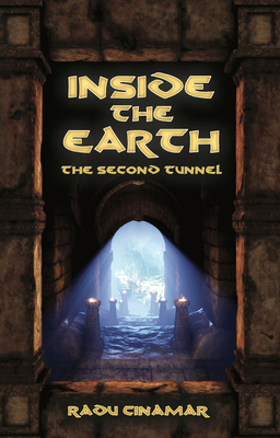 Inside the Earth- The Second Tunnel 1937859207 Book Cover