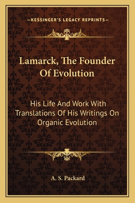 Lamarck, The Founder Of Evolution: His Life And... 1163120871 Book Cover