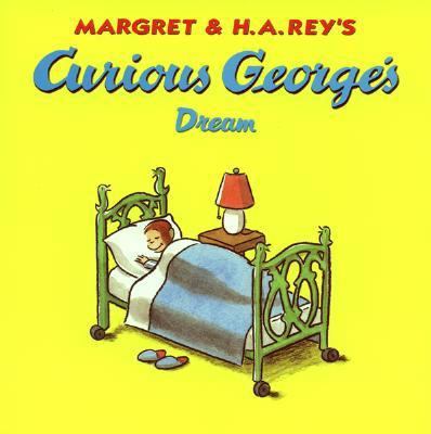 Curious George's Dream 0395919118 Book Cover