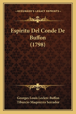 Espiritu Del Conde De Buffon (1798) [Spanish] 1166066517 Book Cover