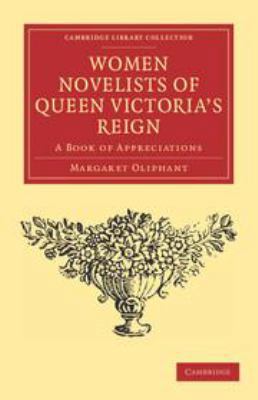 Women Novelists of Queen Victoria's Reign: A Bo... 1139060821 Book Cover