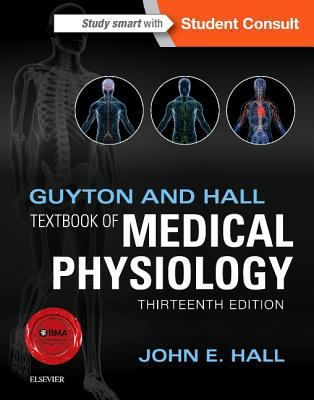 Guyton and Hall Textbook of Medical Physiology 1455770051 Book Cover