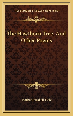 The Hawthorn Tree, and Other Poems 116373179X Book Cover