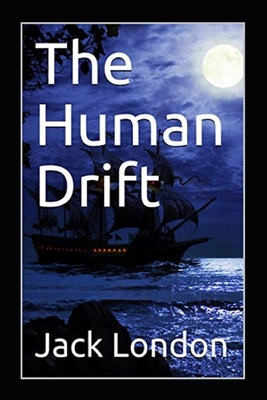 The Human Drif Annotated B09SP4KQSB Book Cover