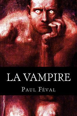 La vampire [French] 1537778358 Book Cover
