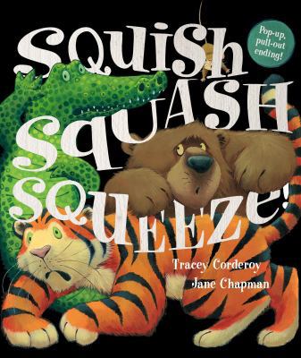 Squish Squash Squeeze! 1848691890 Book Cover