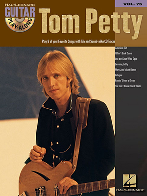 Tom Petty - Guitar Play-Along Volume 75 (Book/O... 1423418484 Book Cover