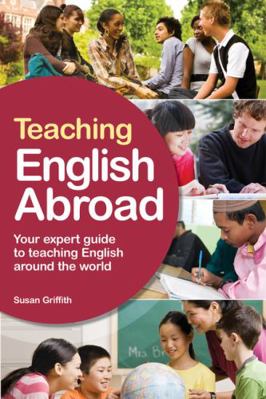 Teaching English Abroad: Your Expert Guide to T... 1854585967 Book Cover