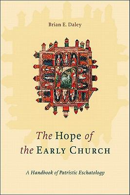 The Hope of the Early Church: A Handbook of Pat... 0801045975 Book Cover