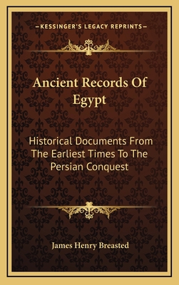 Ancient Records Of Egypt: Historical Documents ... 116340473X Book Cover