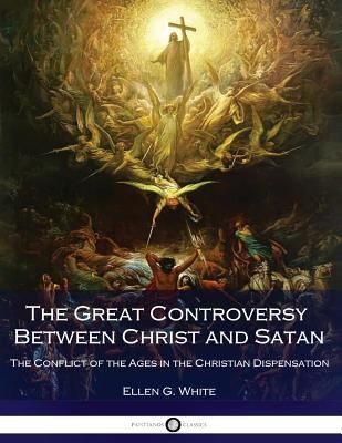 The Great Controversy Between Christ and Satan:... 1540432262 Book Cover