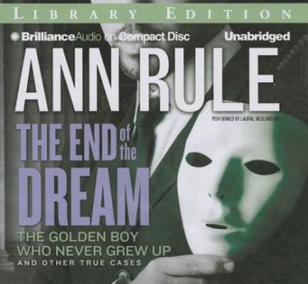 The End of the Dream: The Golden Boy Who Never ... 1469284448 Book Cover