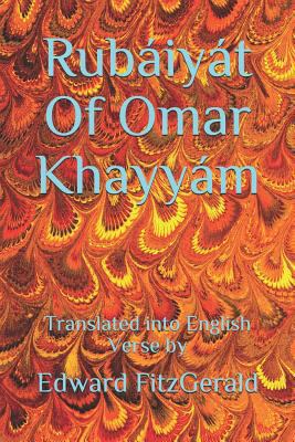 Rubaiyat of Omar Khayyam: Translated Into Engli... 1502377667 Book Cover