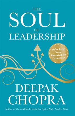 The Soul of Leadership: Unlocking Your Potentia... 1846042704 Book Cover