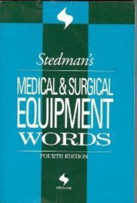 Stedman's Medical & Surgical Equipment Words 0781754402 Book Cover