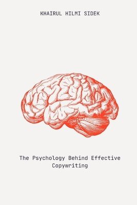 The Psychology Behind Effective Copywriting B0DCBNZWXL Book Cover