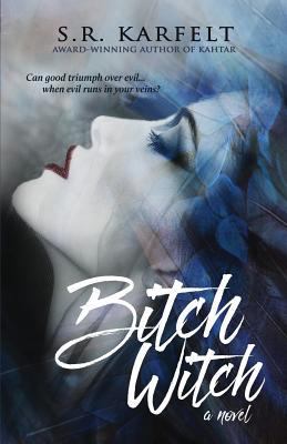 Bitch Witch 0989534758 Book Cover