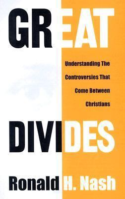 Great Divides: Understanding the Controversies ... 0788099159 Book Cover