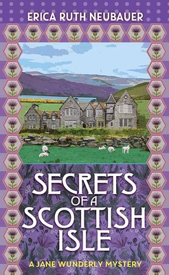 Secrets of a Scottish Isle: A Jane Wunderly Mys... [Large Print] B0CTKVD5M9 Book Cover