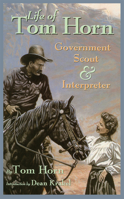 Life of Tom Horn: Government Scout and Interpreter B007CVVEGO Book Cover