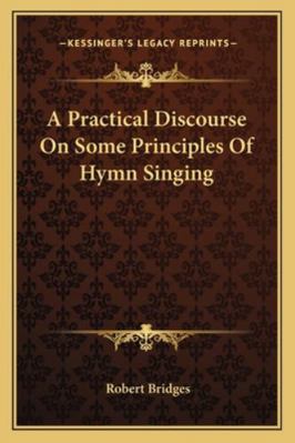 A Practical Discourse On Some Principles Of Hym... 1162944536 Book Cover