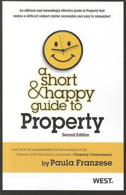 A Short & Happy Guide to Property, 2d (Short & ... 0314282416 Book Cover