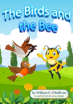 The Birds and the Bee 1838080627 Book Cover