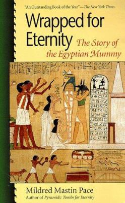 Wrapped for Eternity: The Story of the Egyptian... 0872265498 Book Cover