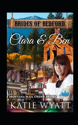 Clara & Ben: Montana Mail order Brides 1719874875 Book Cover